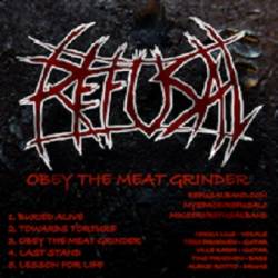 Refusal : Obey the Meat Grinder